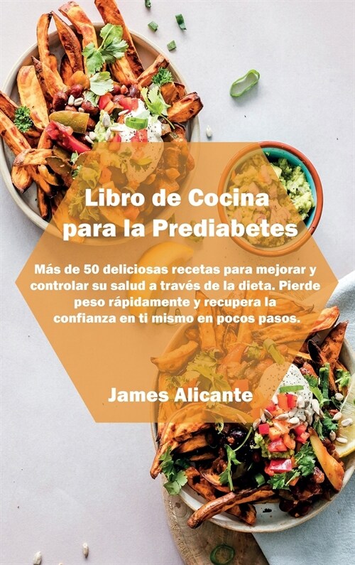 Libro de Cocina para la Prediabetes (Hardcover)