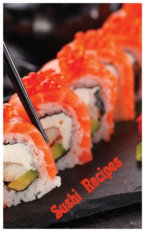 Sushi Recipes (Hardcover)