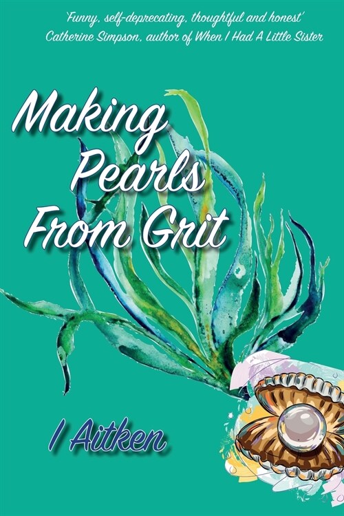 Making Pearls From Grit (Paperback)