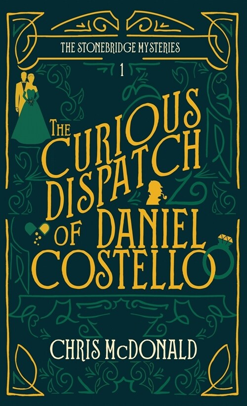 The Curious Dispatch of Daniel Costello (Hardcover)