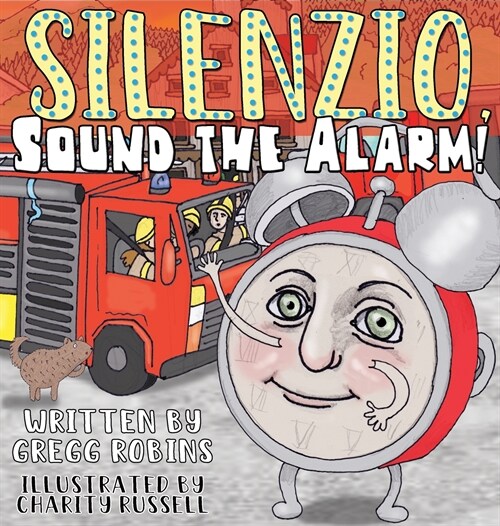 Silenzio, Sound the Alarm! (Hardcover)