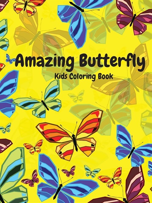 Amazing Butterfly Kids Coloring Book: Cute Toddlers Butterfly book (Paperback)