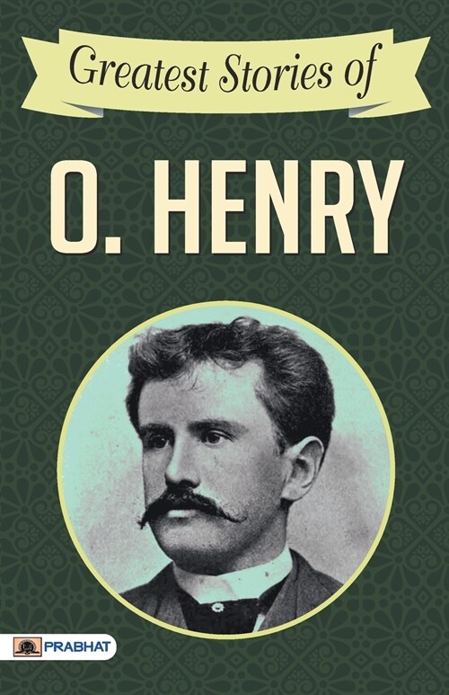 Greatest Stories of O. Henry (Paperback)
