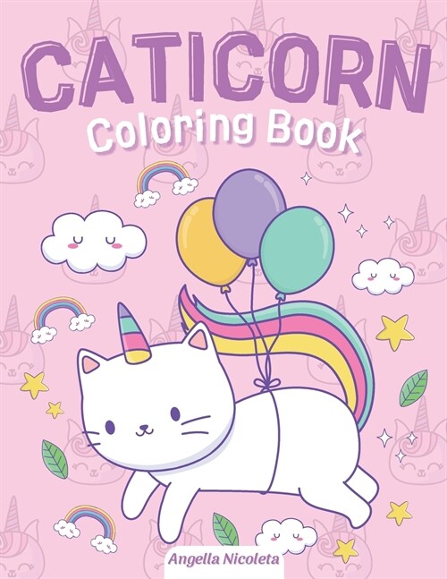 Caticorn Coloring Book: for Kids Ages 4-8 A Fun and Magical Coloring Book For Kids (Paperback)