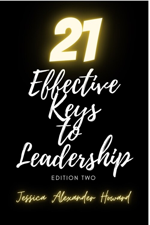 21 Effective Keys to Leadership (Paperback)