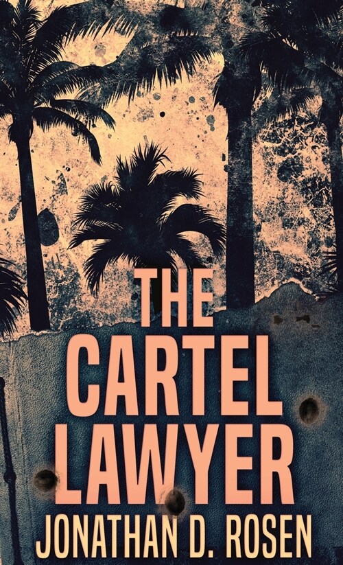 The Cartel Lawyer (Hardcover)