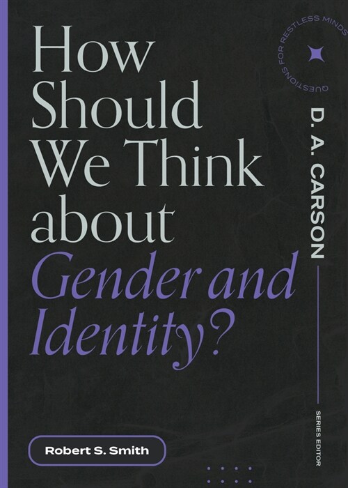 How Should We Think About Gender and Identity? (Paperback)