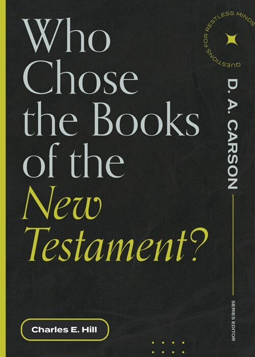 Who Chose the Books of the New Testament? (Paperback)