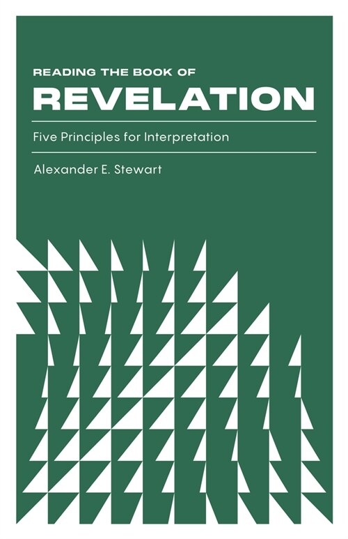 Reading the Book of Revelation: Five Principles for Interpretation (Paperback)