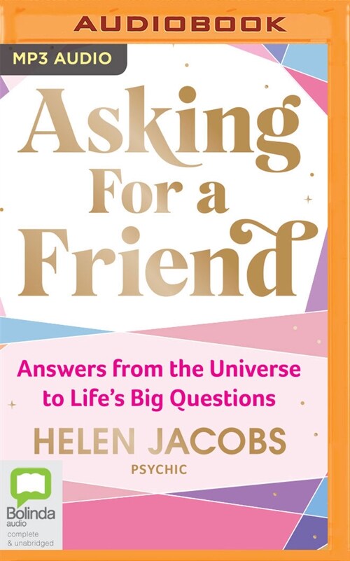 Asking for a Friend: Answers from the Universe to Lifes Big Questions (MP3 CD)