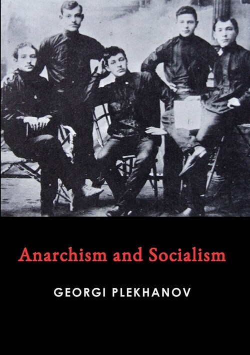 Anarchism and Socialism (Paperback)