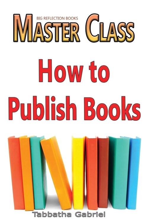 How to Publish A book: How to Publish A book (Paperback)