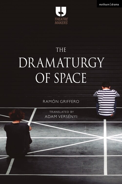 The Dramaturgy of Space (Hardcover)