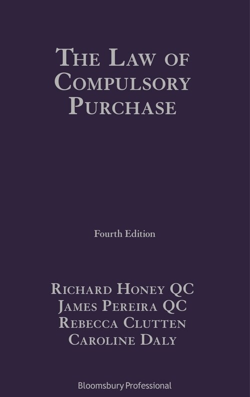 The Law of Compulsory Purchase (Hardcover, 4 ed)