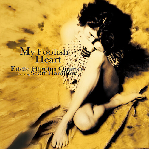 [중고] [수입] Eddie Higgins Quartet feat. Scott Hamilton - My Foolish Heart [180g LP]