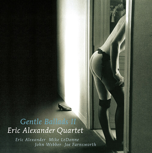 [수입] Eric Alexander Quartert - Gentle Ballads Ⅱ [180g LP]