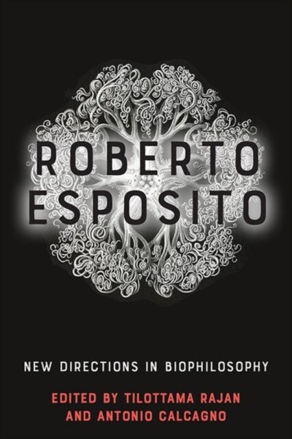 Roberto Esposito : New Directions in Biophilosophy (Hardcover)