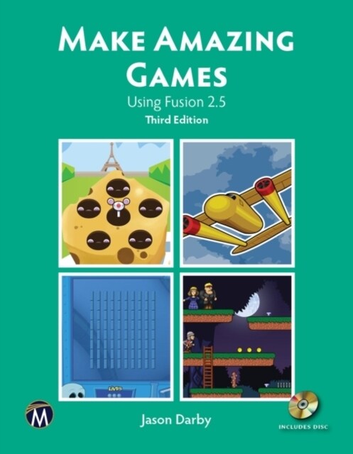 Make Amazing Games: Using Fusion 2.5 (Hardcover, 3)