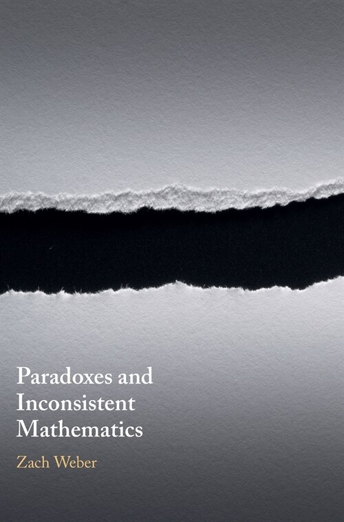 Paradoxes and Inconsistent Mathematics (Hardcover)