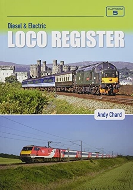 Diesel & Electric Loco Register (Paperback, 5 New edition)