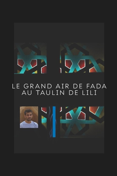 Le Grand Air de Fada au Taulin de Lili (Paperback)
