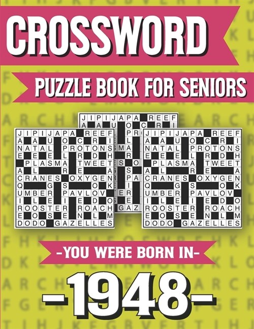 Crossword Puzzle Book For Seniors: You Were Born In 1948: Hours Of Fun Games For Seniors Adults And More With Solutions (Paperback)