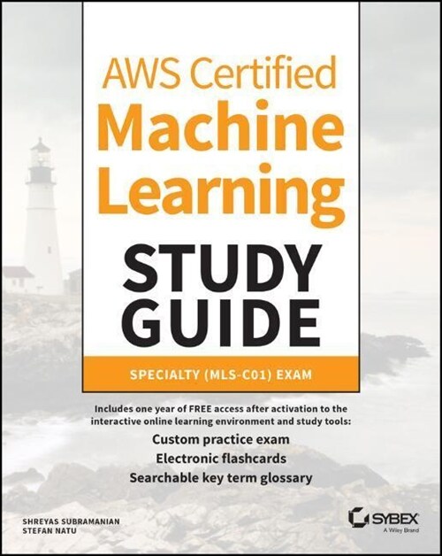 Aws Certified Machine Learning Study Guide: Specialty (Mls-C01) Exam (Paperback)