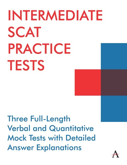 Intermediate SCAT Practice Tests : Three Full-Length Verbal and Quantitative Mock Tests with Detailed Answer Explanations (Paperback)