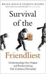 [중고] Survival of the Friendliest : Understanding Our Origins and Rediscovering Our Common Humanity (Paperback)