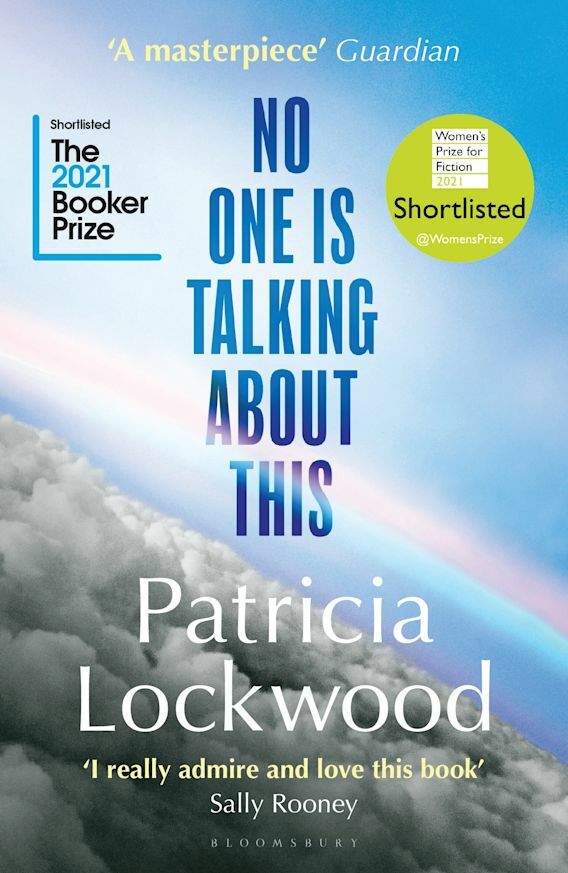 No One Is Talking About This : Shortlisted for the Booker Prize 2021 and the Women’s Prize for Fiction 2021 (Paperback)