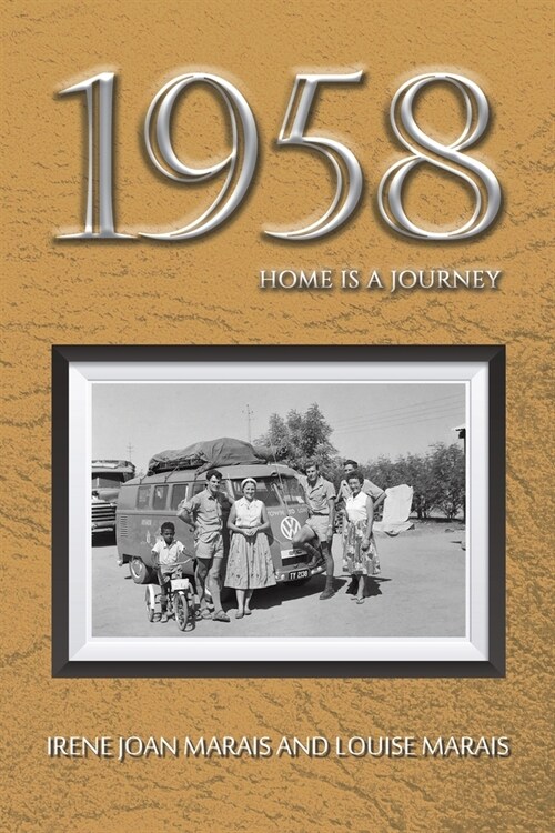 1958 : Home is a Journey (Paperback)