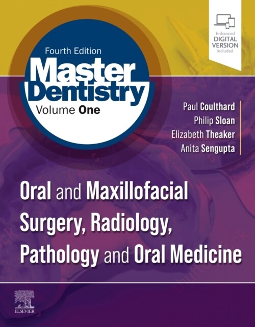 Master Dentistry Volume 1 : Oral and Maxillofacial Surgery, Radiology, Pathology and Oral Medicine (Paperback, 4 ed)