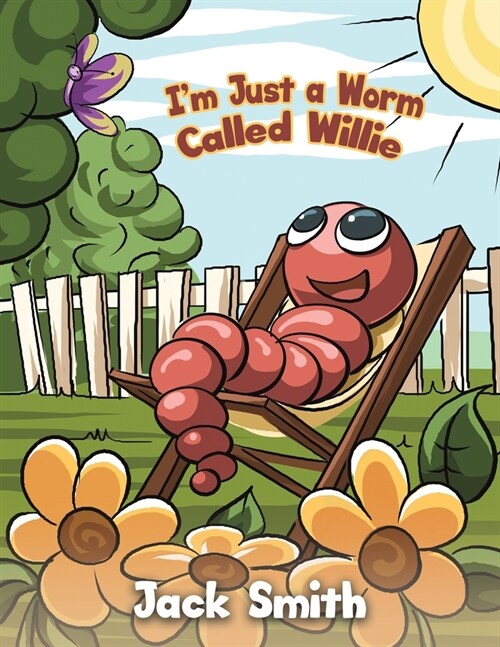 Im Just a Worm Called Willie (Paperback)