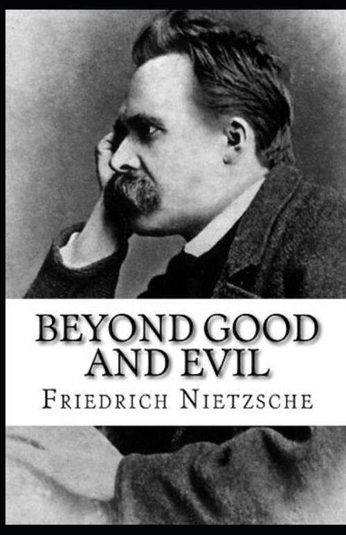 Beyond Good and Evil Annotated (Paperback)