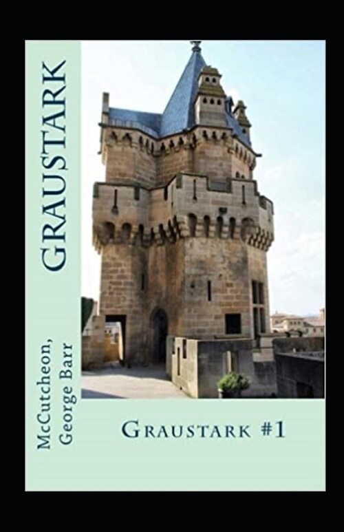 Graustark Graustark #1 Annotated (Paperback)