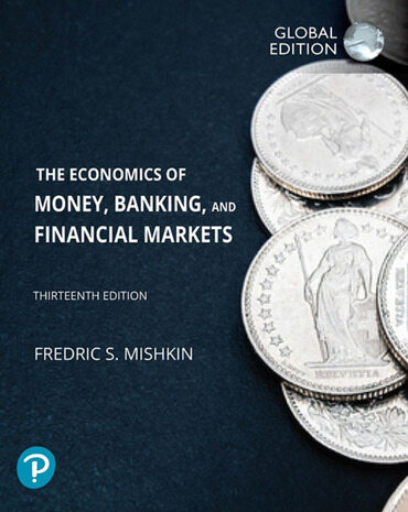 Economics of Money, Banking and Financial Markets, The, Global Edition (Paperback, 13 ed)