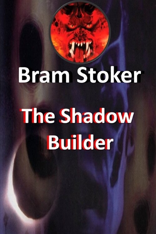 The Shadow Builder : with original illustration (Paperback)