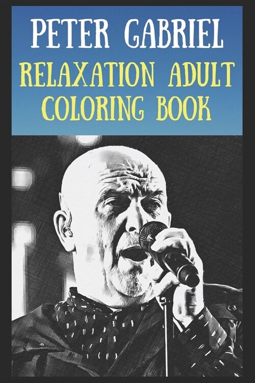 Relaxation Adult Coloring Book : A Peaceful and Soothing Coloring Book That Is Inspired By Pop/Rock Bands, Singers or Famous Actors (Paperback)