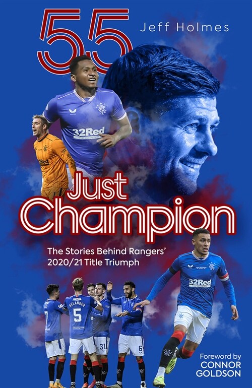 Just Champion : The Stories Behind Rangers 2020/21 Title Triumph (Hardcover)