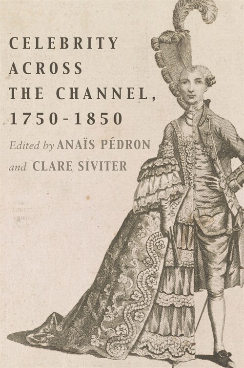 Celebrity Across the Channel, 1750-1850 (Paperback)