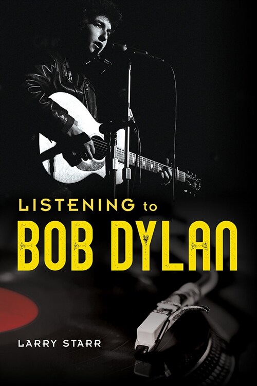 Listening to Bob Dylan (Hardcover)