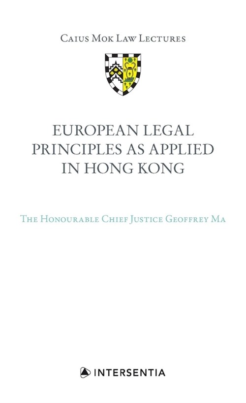 European Legal Principles as Applied in Hong Kong (Paperback)