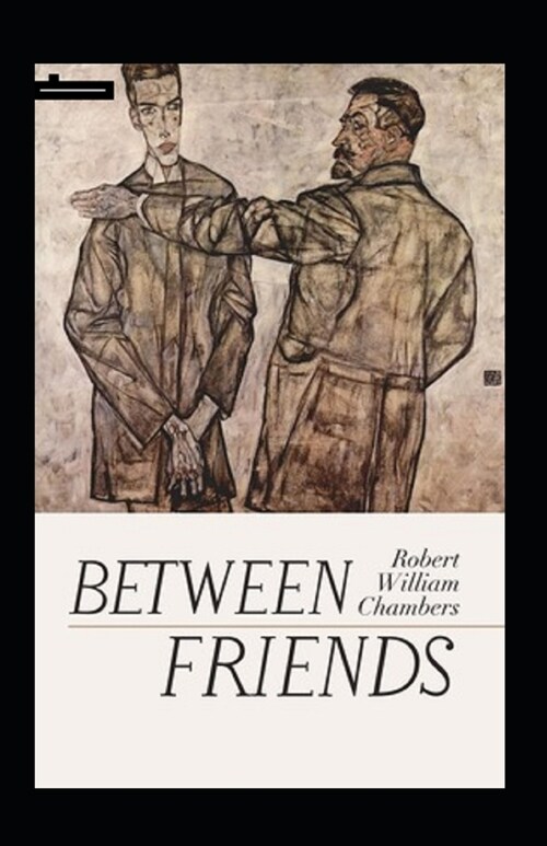 Between Friends Annotated (Paperback)