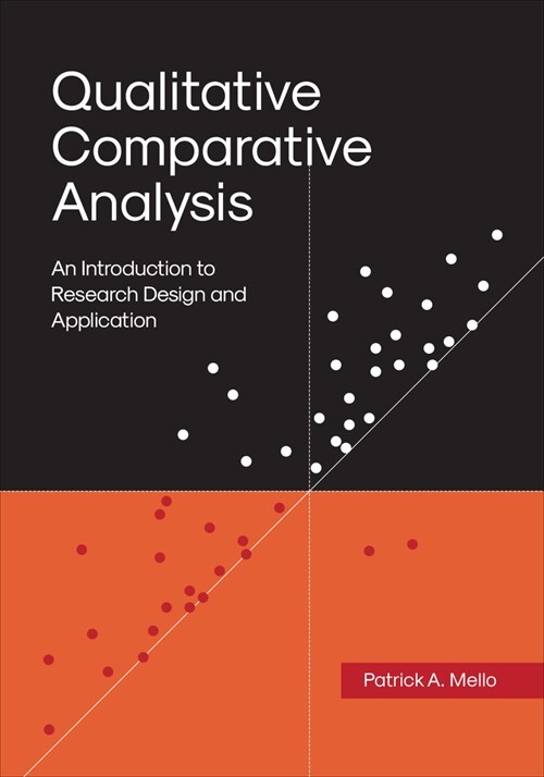 Qualitative Comparative Analysis: An Introduction to Research Design and Application (Paperback)