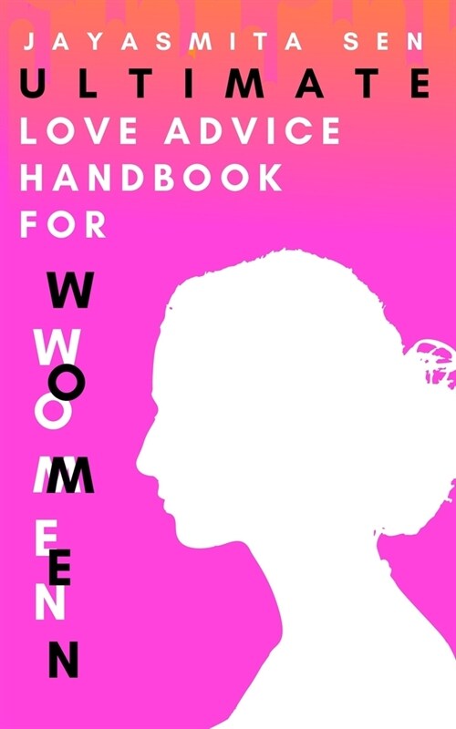 Ultimate Love Advice Handbook for Women (Paperback)