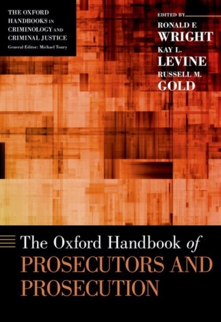 Oxford Handbook of Prosecutors and Prosecution (Hardcover)