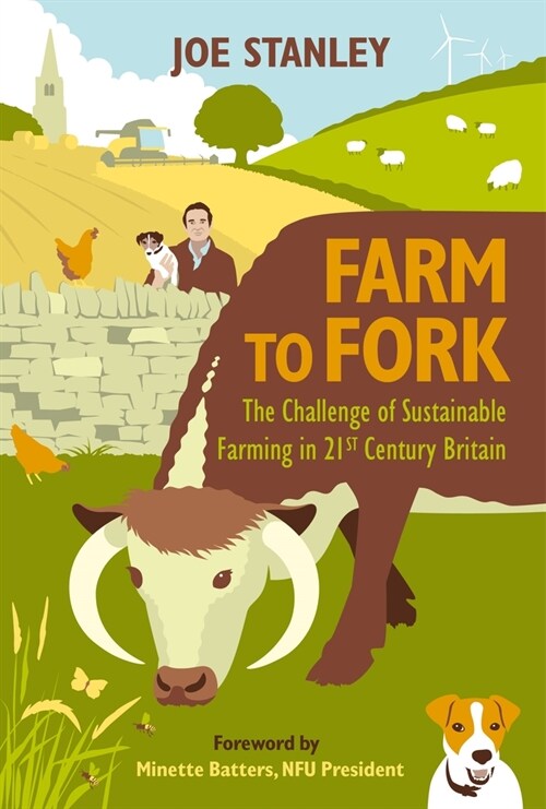 Farm to Fork : The Challenge of Sustainable Farming in 21st Century Britain (Hardcover)