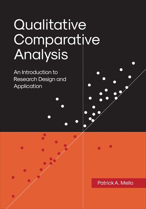 Qualitative Comparative Analysis: An Introduction to Research Design and Application (Hardcover)