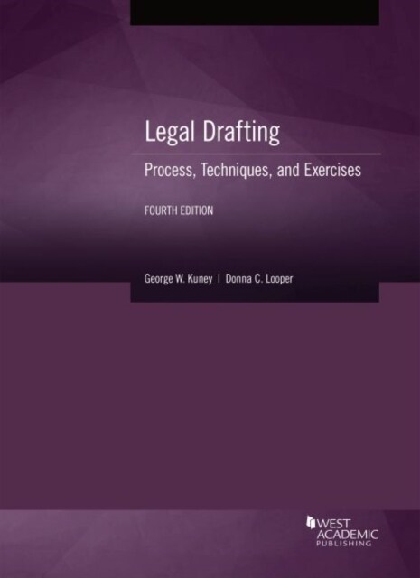 Legal Drafting : Process, Techniques, and Exercises (Paperback, 4 Revised edition)