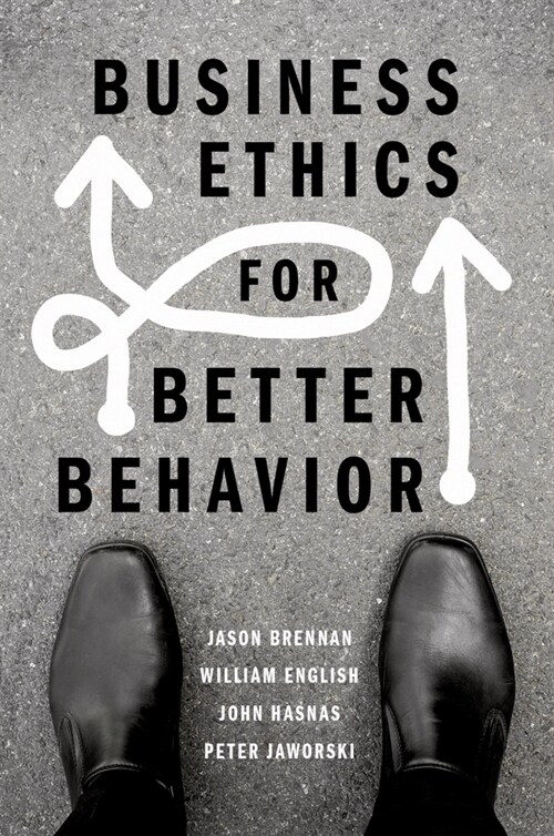 Business Ethics for Better Behavior (Hardcover)
